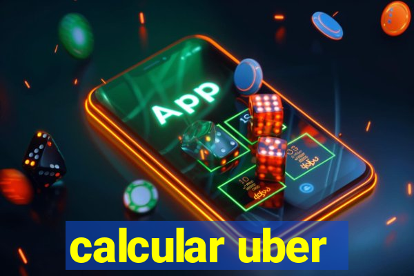 calcular uber